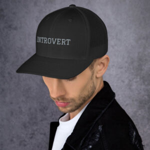 Introvert Trucker Hat