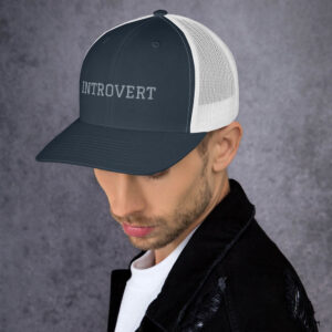 Introvert Trucker Hat