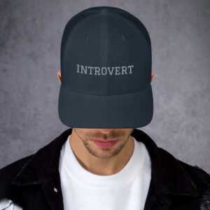 Introvert Trucker Hat